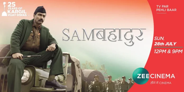 Watch the story of India's greatest soldier in the world television premiere of 'Sam Bahadur', only on Zee Cinema